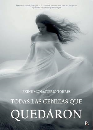 TODAS LAS CENIZAS QUE QUEDARON | 9798863960333 | MONASTERIO TORRES, EKIÑE