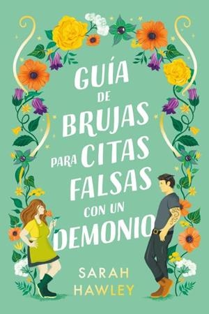 GUIA DE BRUJAS PARA CITAS FALSAS CON UN DEMONIO | 9788419131485 | HAWLEY, SARAH