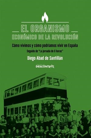 ORGANISMO ECONÓMICO DE LA REVOLUCIÓN, EL | 9788417190910 | ABAD DE SANTILLAN, DIEGO