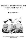 TRATADO DE BREST-LITOVSK 1918 | 9788460732839 | SABATIER, GUY