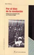 POR EL BIEN DE LA REVOLUCIÓN | 9788493320515 | MINNIG, ALBERT