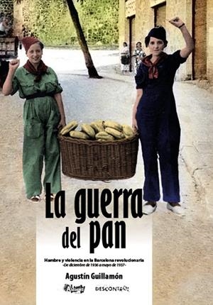 GUERRA DEL PAN, LA | 9788494194177 | GUILLAMÓN IBORRA, AGUSTÍN