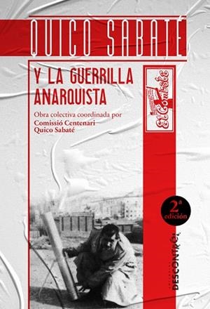 QUICO SABATÉ Y LA GUERRILLA ANARQUISTA | 9788418283550 | DE VARGAS, RICARD