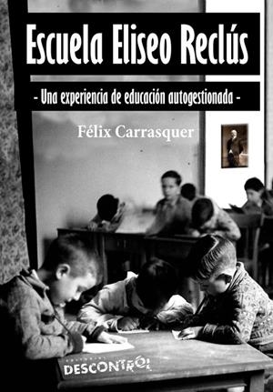 ESCUELA ELISEO RECLÚS | 9788416553051 | CARRASQUER LAUNED, FÉLIX