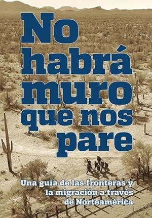 NO HABRÁ MURO QUE NOS PARE | 9788417190552 | ANÓNIMO