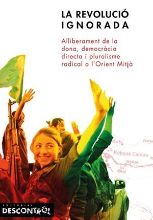 REVOLUCIÓ IGNORADA, LA | 9788416553297 | VARIOS AUTORES