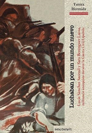 LUCHABAN POR UN MUNDO NUEVO | 9788416553518 | HERMIDA, YANIRA