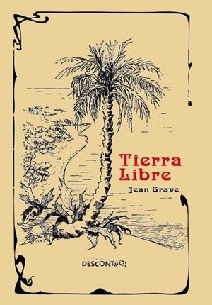 TIERRA LIBRE | 9788416553532 | GRAVE, JEAN