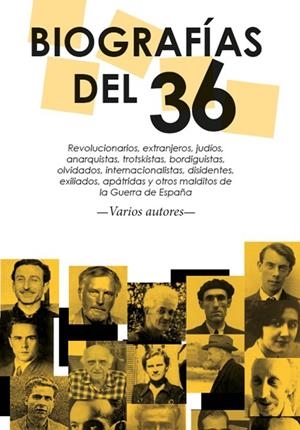 BIOGRAFÍAS DEL 36 | 9788416553655 | GUILLAMÓN IBORRA, AGUSTÍN / CASTIOLA, PAOLO