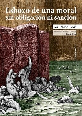 ESBOZO DE UNA MORAL SIN SANCIÓN NI OBLIGACIÓN | 9788416553716 | GUYAU, JEAN MARIE