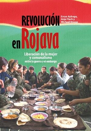 REVOLUCIÓN EN ROJAVA | 9788416553952 | VARIOS AUTORES