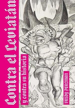 CONTRA EL LEVIATÁN Y CONTRA SU HISTORIA | 9788417190743 | PERLMAN, FREDY