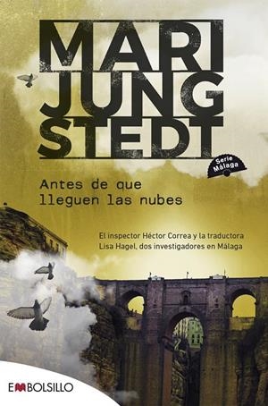 ANTES DE QUE LLEGUEN LAS NUBES (SERIE MÁLAGA 1) | 9788418185632 | JUNGSTEDT, MARI
