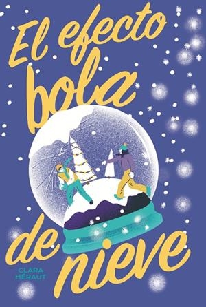 EFECTO BOLA DE NIEVE, EL | 9788419467270 | HÉRAUT, CLARA