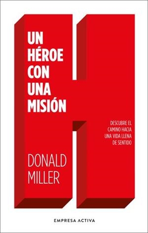 HÉROE CON UNA MISIÓN, UN | 9788416997770 | MILLER, DONALD