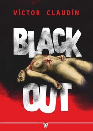 BLACK OUT | 9788412813203 | CLAUDÍN, VÍCTOR