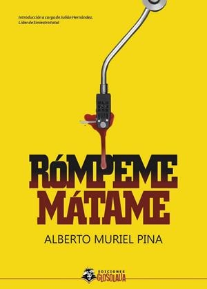 RÓMPEME, MÁTAME | 9788412744040 | MURIEL PINA, ALBERTO