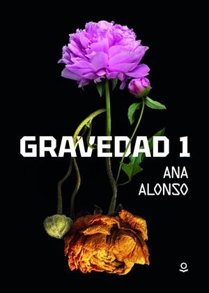 GRAVEDAD 1 | 9788491225188 | CONEJO ALONSO, ANA ISABEL