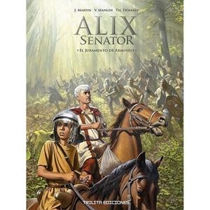 ALIX SENATOR 14 : EL JURAMENTO DE ARMINIUS | 9788412800234 | MARTIN, JACQUES / DEMAREZ, THIERRY / MANGIN, VALERIE
