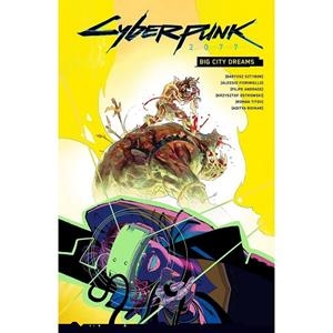 CYBERPUNK 2077. BIG CITY DREAMS | 9788411509565 | SZTYBOR, BARTOSZ / MILONOGIANNIS, GIANNIS