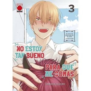 NO ESTOY TAN BUENO PARA QUE ME COMAS 03 | 9788410510005 | YAMADA, NICHOUME