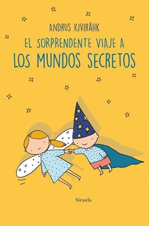 SORPRENDENTE VIAJE A LOS MUNDOS SECRETOS, EL | 9788419942135 | KIVIRÄHK, ANDRUS