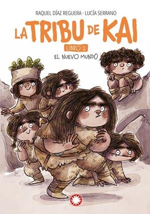 TRIBU DE LA KAI 02, LA. EL NUEVO MUNDO | 9788419401618 | DÍAZ REGUERA, RAQUEL