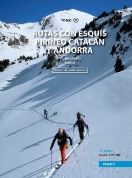 RUTAS CON ESQUIS PIRINEO CATALAN-ANDORRA. VOL. 04 | 9788483215876 | COSTA, PITO