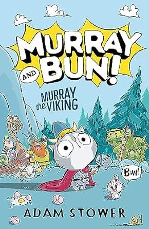 MURRAY AND BUN. MURRAY THE VIKING | 9780008561246 | STOWER, ADAM