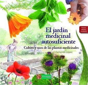 JARDIN MEDICINAL AUTOSUFICIENTE, EL | 9788412587562 | LÓPEZ, FERNANDO