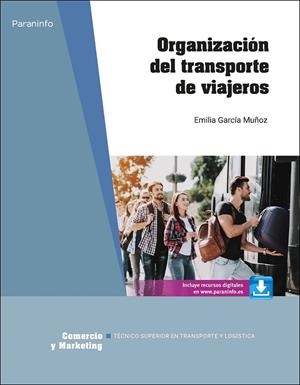 ORGANIZACION DEL TRANSPORTE DE VIAJEROS | 9788413664798 | EMILIA GARCIA MUÑOZ
