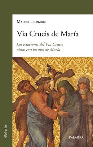 VIA CRUCIS DE MARIA | 9788413683447 | MAURO LEONARDI