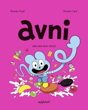 AVNI 06 : UNA VIDA ROSA CHICLE | 9788419670397 | CAUT, VINCENT / PUJOL, ROMAIN