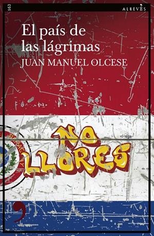 PAÍS DE LAS LÁGRIMAS, EL | 9788419615503 | OLCESE, JUAN MANUEL