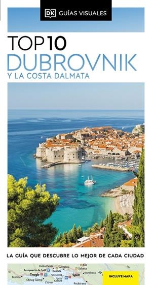 DUBROVNIK Y LA COSTA DÁLMATA : TOP 10 [2024] | 9780241644416 | DK