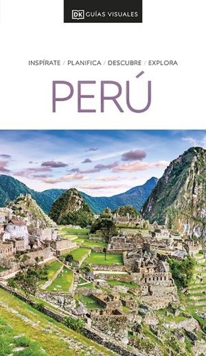 PERÚ : GUÍAS VISUALES [2024] | 9780241678695 | DK