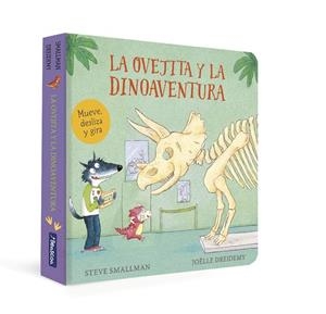 OVEJITA Y LA DINOAVENTURA, LA (LA OVEJITA QUE VINO A CENAR. LIBRO DE CARTÓN) | 9788448866976 | SMALLMAN, STEVE