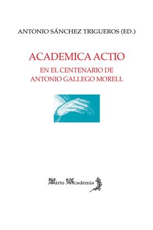 ACADEMICA ACTIO | 9788412806069 | SÁNCHEZ TRIGUEROS, ANTONIO