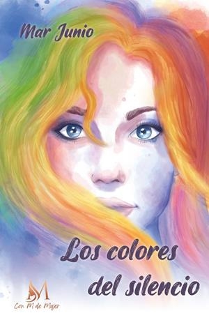 COLORES DEL SILENCIO, LOS | 9788410102231 | JUNIO, MAR