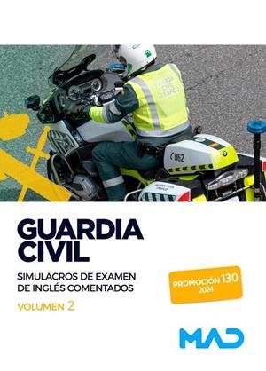 GUARDIA CIVIL. SIMULACROS DE EXAMEN DE INGLES COMENTADOS VOL. 2 (2024) | 9788414278475 | RODRÍGUEZ ARENA, MERCEDES