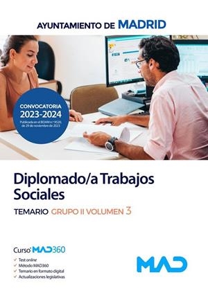 DIPLOMADO/A TRABAJOS SOCIALES AYUNTAMIENTO DE MADRID. TEMARIO GRUPO II VOLUMEN 3 | 9788414277423 | BERMUDO SÁNCHEZ, ESTELA/SIMÓN FUENTES, JUDITH/GARRIDO JIMÉNEZ, ESTEFANÍA/TOMÉ CALDERÓN, MARÍA JOSÉ
