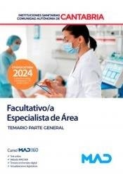 FACULTATIVO/A ESPECIALISTA DE ÁREA CANTABRIA. TEMARIO PARTE GENERAL | 9788414279212 | GOMEZ MARTINEZ, DOMINGO/TORRES FONSECA, FRANCISCO JESUS/GARCIA FERNANDEZ, ELENA/SOUTO FERNÁNDEZ, RAF