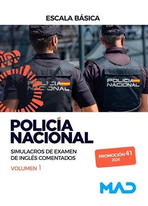 POLICIA NACIONAL ESCALA BASICA. PROMOCION 41. SIMULACROS DE EXAMEN DE INGLÉS COMENTADOS VOL. 1 | 9788414278338 | MARTOS CARMONA, ALBA