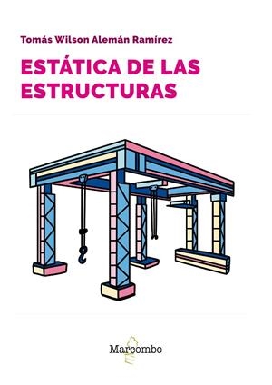ESTATICA DE LAS ESTRUCTURAS | 9788426737465 | ALEMAN RAMIREZ, TOMAS WILSON