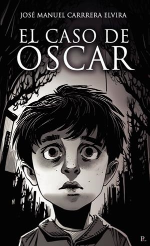 CASO DE ÓSCAR, EL | 9798870768083 | CARRERA ELVIRA, JOSE MANUEL