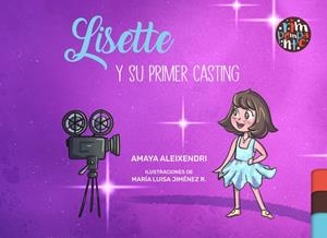 LISETTE Y SU PRIMER CASTING | 9788419798824 | ALEIXENDRI, AMAYA