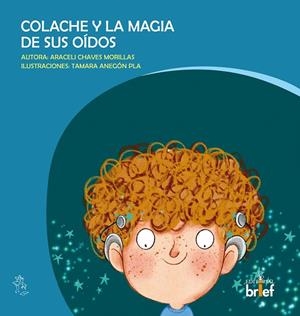 COLACHE Y LA MAGIA DE SUS OIDOS | 9788418641428 | CHAVES MORILLAS, ARACELI