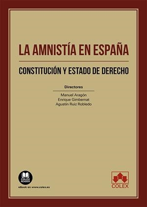 AMNISTIA EN ESPAÑA, LA | 9788411942799 | ÁLVAREZ ROYO-VILLANOVA, SEGISMUNDO/ARAGÓN, MANUEL/ARBÓS MARÍN, XAVIE/ATIENZA, MANUEL/BAR CENDÓN, ANT