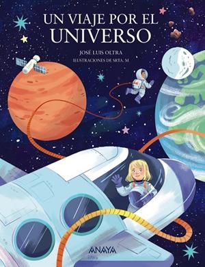 VIAJE POR EL UNIVERSO, UN | 9788414336922 | OLTRA, JOSÉ LUIS