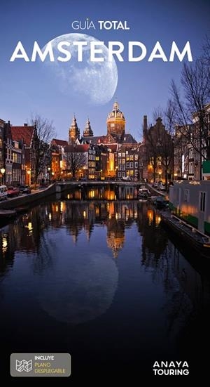 AMSTERDAM : GUÍA TOTAL [2024] | 9788491586937 | TOURING EDITORE
